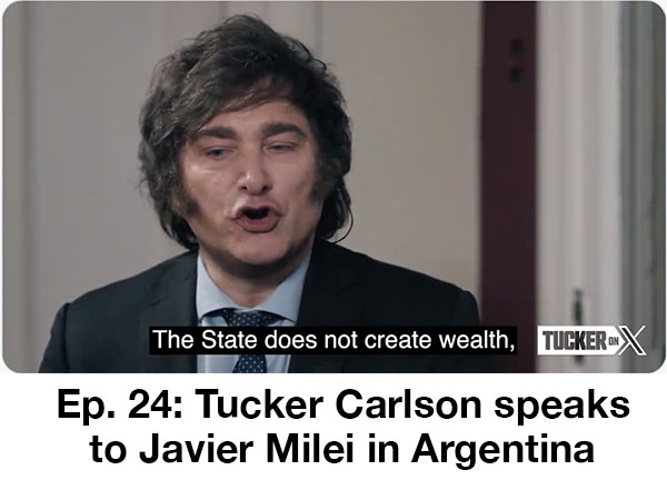 Tucker Milei Argentina